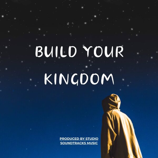 Build Your Kingdom