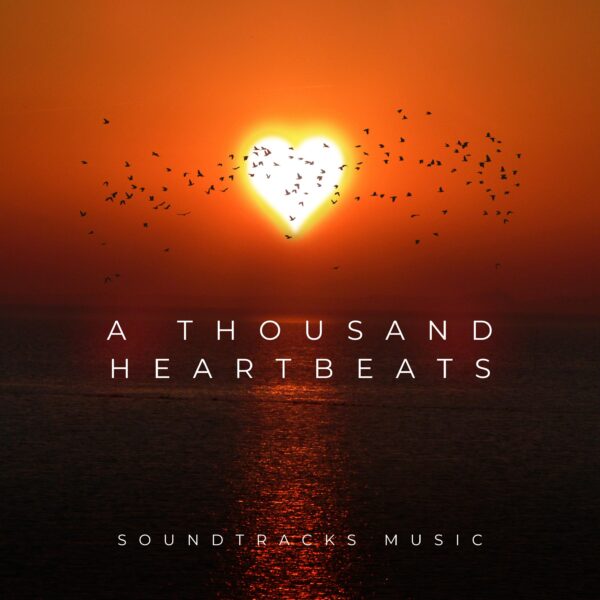 A Thousand Heartbeats