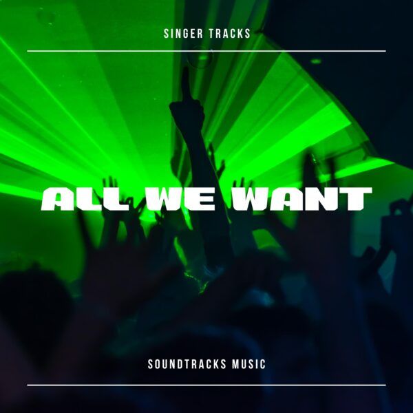 All We Want
