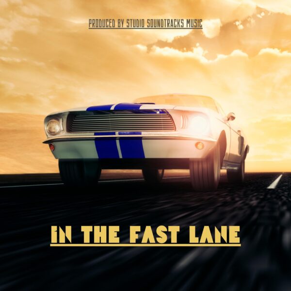 In the Fast Lane